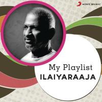 My Playlist: Ilaiyaraaja songs mp3
