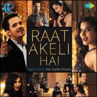 Raat Akeli Hai (From "Jewel Thief") Raghav Sachar,Sophie Choudry Song Download Mp3