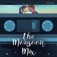 The Monsoon Mix songs mp3