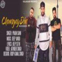 Changey Din Prabh Saini Song Download Mp3