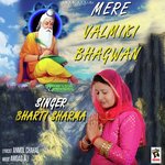 Mere Valmiki Bhagwan Bharti Sharma Song Download Mp3