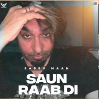 Saun Raab Di Babbu Maan Song Download Mp3