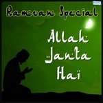 Ramzan Special - Allah Janta Hai songs mp3