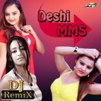 Deshi MMS (Rajasthani DJ Remix Songs) songs mp3