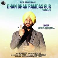 Dhan Dhan Ramdas Gur Gurinder Singh Gill Song Download Mp3