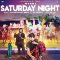 Saturday Night Rbeez,Maxy Singh Song Download Mp3