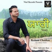 Yaari Resham Chauhan Song Download Mp3