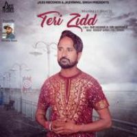 Teri Zidd Manmeet Bhatti Song Download Mp3