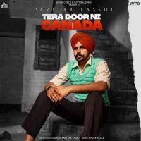 Tera Door Ni Canada Pavitar Lassoi Song Download Mp3