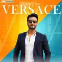 Versace Mankirt Aulakh Song Download Mp3