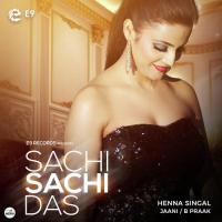 Sachi Sachi Das Henna Singal Song Download Mp3