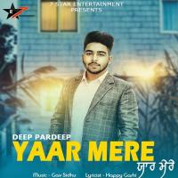 Yaar Mere Deep Pardeep Song Download Mp3