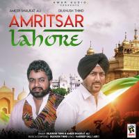 Amritsar Lahore Dilkhush Thind,Ameer Shaukat Ali Song Download Mp3