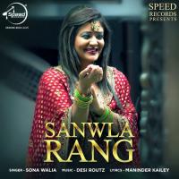 Sanwla Rang Sona Walia Song Download Mp3