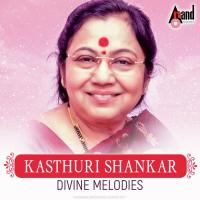 Kasthuri Shankar - Divine Melodies songs mp3
