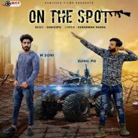 On The Spot Sunil P.G.,M. Soni Song Download Mp3