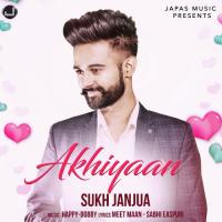 Akhiyaan Sukh Janjua Song Download Mp3