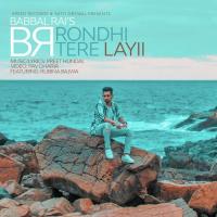 Rondhi Tere Layii Babbal Rai,Rubina Bajwa Song Download Mp3