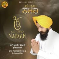 Aad Gurey Namah Bhai Prabhleen Singh Ji Ludhiana Wale Song Download Mp3