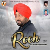 Rooh Gurbaksh Shonki Song Download Mp3