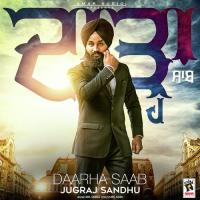 Daarha Saab Jugraj Sandhu Song Download Mp3