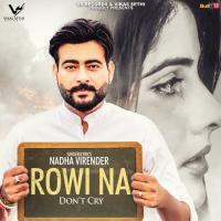 Rowi Na Nadha Virender Song Download Mp3
