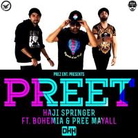 Preet Haji Springer,Bohemia,Pree Mayall Song Download Mp3