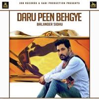 Daru Peen Behgye Baljinder Sidhu Song Download Mp3
