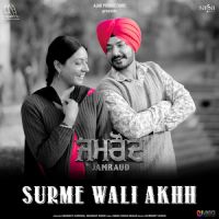 Surme Wali Akhh Sarbjit Cheema,Mannat Noor Song Download Mp3