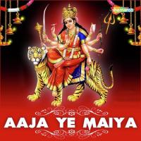 Aaja Ye Maiya songs mp3