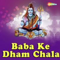 Baba Ke Dham Chala songs mp3