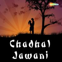 Chadhal Jawani songs mp3