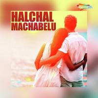 Halchal Machabelu songs mp3