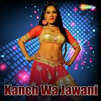 Kanch Wa Jawani songs mp3