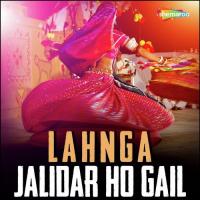 Lahnga Jalidar Ho Gail songs mp3