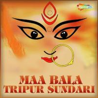 Maa Bala Tripur Sundari songs mp3
