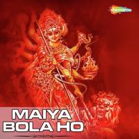 Maiya Bola Ho songs mp3