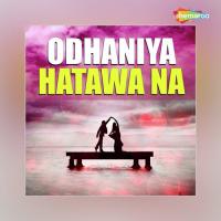 Odhaniya Hatawa Na songs mp3