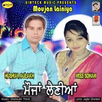 Moujan Lainiya Hushiar Aulakh,Miss Sonam Song Download Mp3