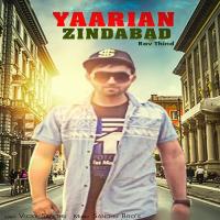 Yaarian Zindabad Rav Thind Song Download Mp3
