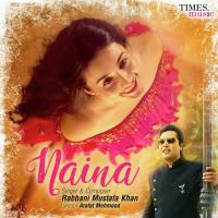 Naina Rabbani Mustafa Khan Song Download Mp3