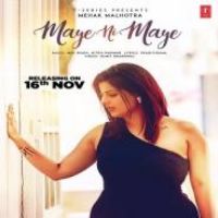 Maye Ni Maye Mehak Malhotra Song Download Mp3