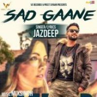 Sad Gaane Jazdeep Song Download Mp3