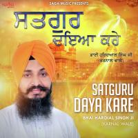 Satguru Daya Kare Bhai Hardial Singh Ji (Karnal Wale) Song Download Mp3