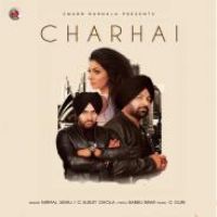 Charhai Nirmal Sidhu,G Surjit Ghola Song Download Mp3
