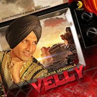 Velly Sukha Uchewala Song Download Mp3