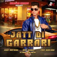 Jatt Di Garrari Rohit Mehra Song Download Mp3