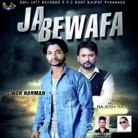 Ja Bewafa Singh Harman Song Download Mp3