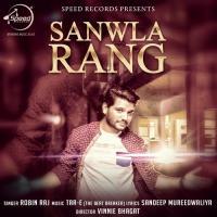 Sanwla Rang Robin Raj Song Download Mp3