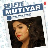 Selfie Mutiyar Sania Sharma Song Download Mp3